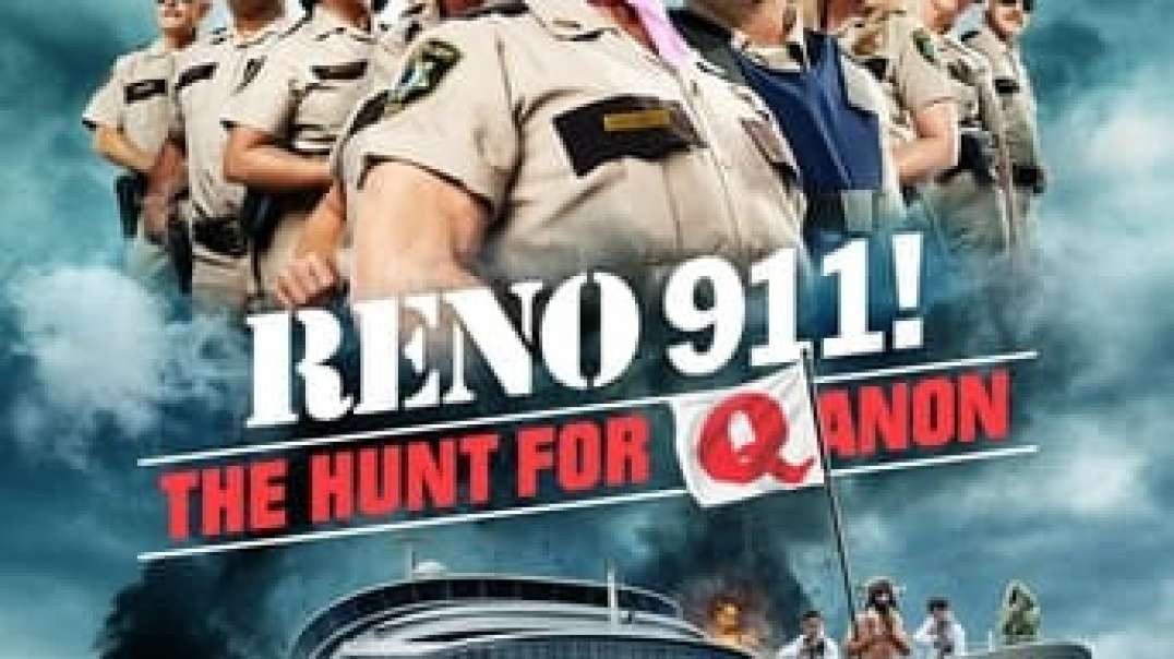 Watch.!!Reno 911! The Hunt for QAnon (2021) HD 720p Full Movie Watch Online lje