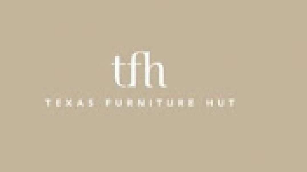 Best Furniture Store in Houston, TX | Texas Furniture Hut